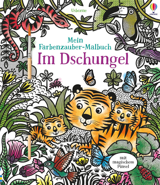 Usborne - Mein Farbenzauber-Malbuch: Im Dschungel 6+