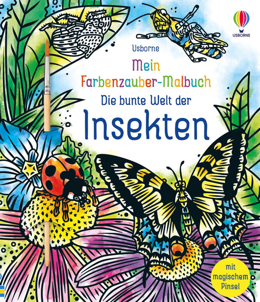 Usborne - Mein Farbenzauber-Malbuch: Die bunte Welt der Insekten 6+