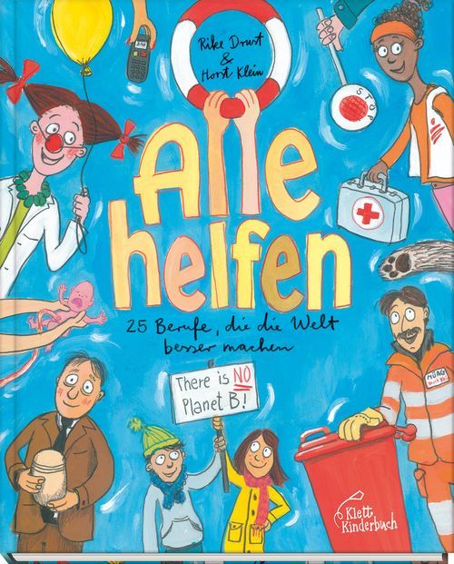 Klett Kinderbuch - Alle helfen - 25 Berufe, die die Welt besser machen