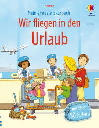 Mein erstes Stickerbuch-Wir fliegen in den Urlaub