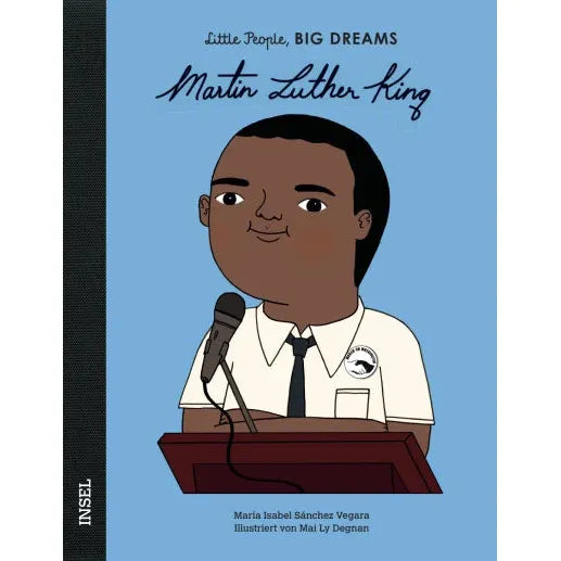Little People, BIG DREAMS Martin Luther King