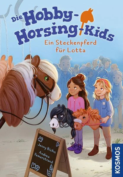 Kosmos Die Hobby-Horsing-Kids 1 - Ein Steckenpferd für Lotta