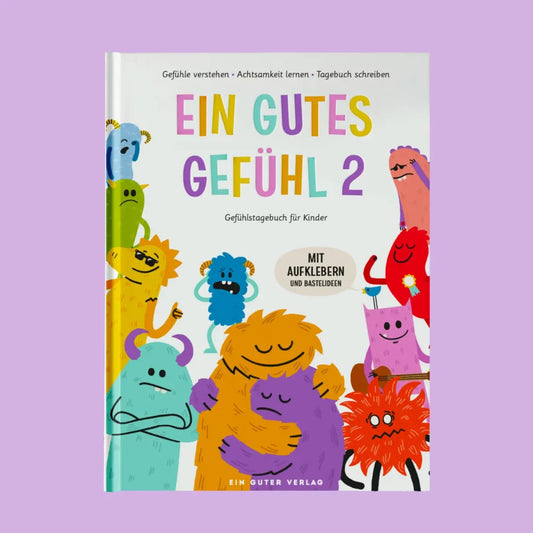 Ein gutes Gefühl 2 - Gefühlstagebuch