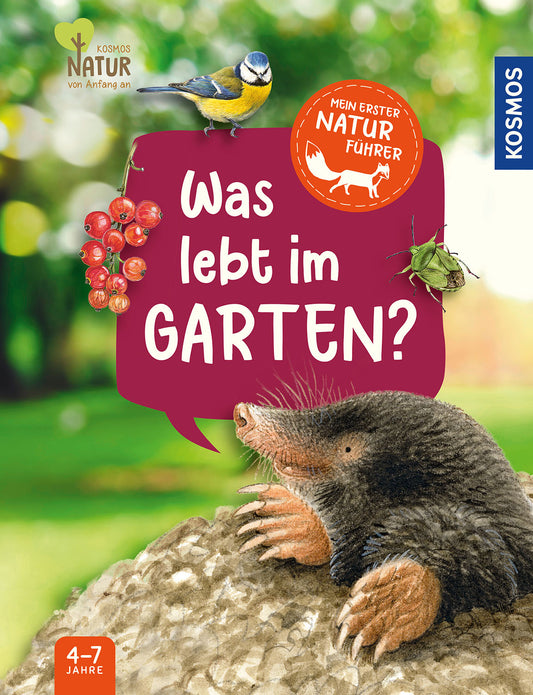 Kosmos - Mein erster Naturführer Was lebt im Garten?