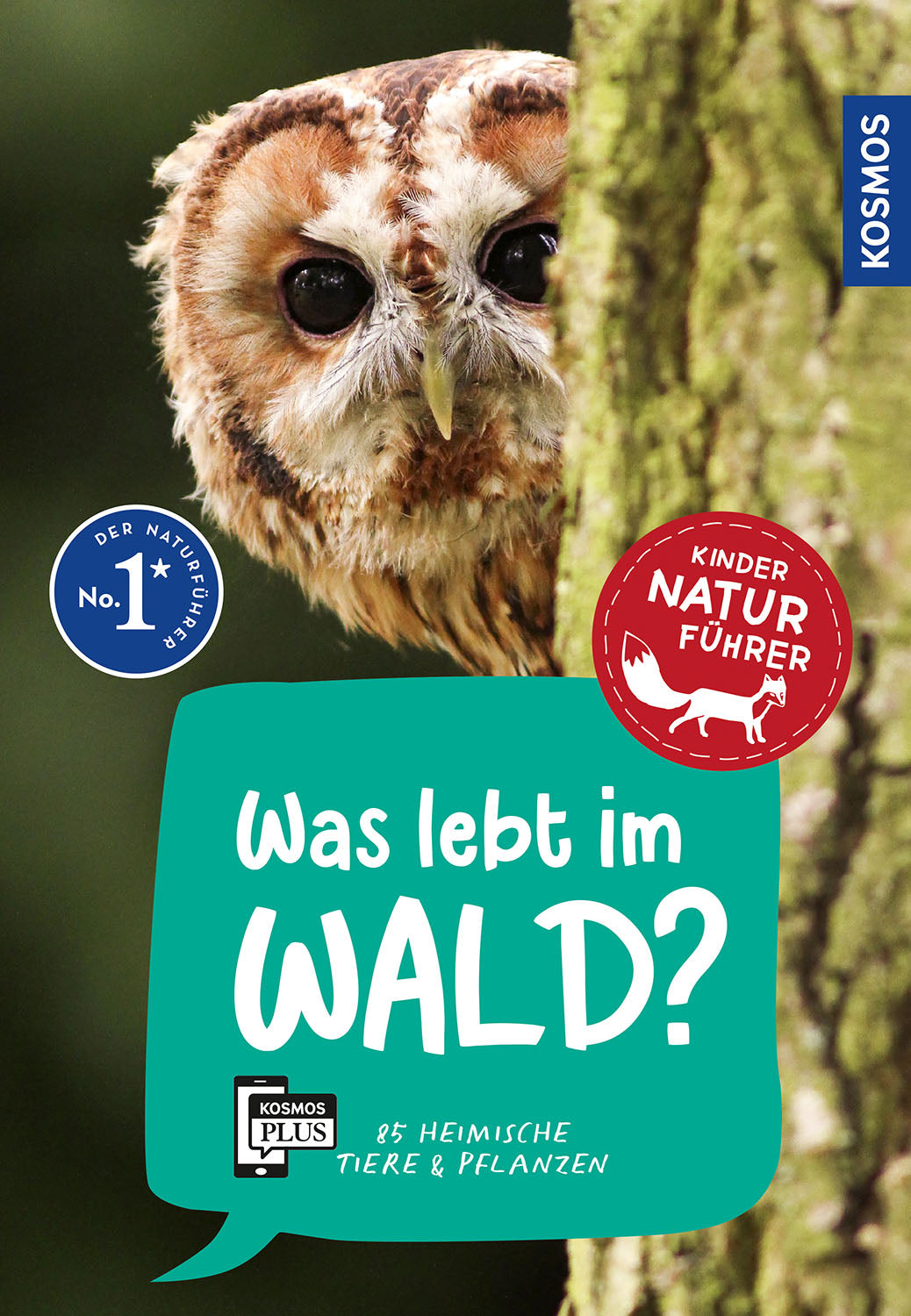 Kosmos - Was lebt im Wald? Kindernaturführer