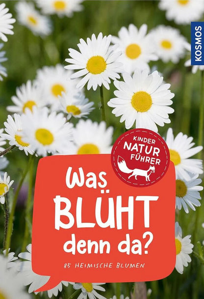 Kosmos - Was blüht denn da? Kindernaturführer