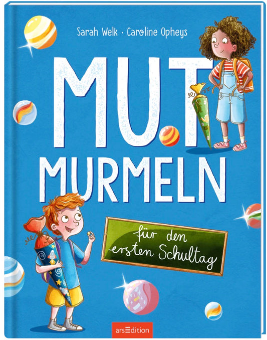 Mutmurmeln für den ersten Schultag