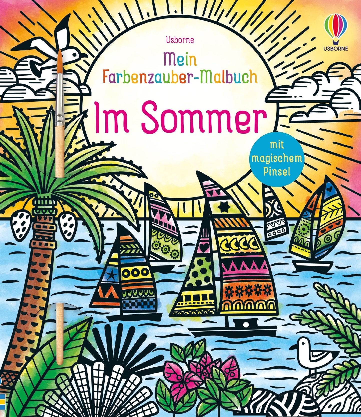 Usborne - Mein Farbenzauber-Malbuch Im Sommer 6+
