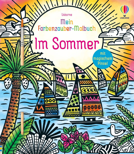 Usborne - Mein Farbenzauber-Malbuch Im Sommer 6+