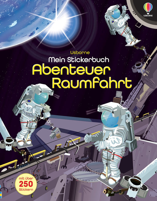Usborne - Mein Stickerbuch Abenteuer Raumfahrt 5+
