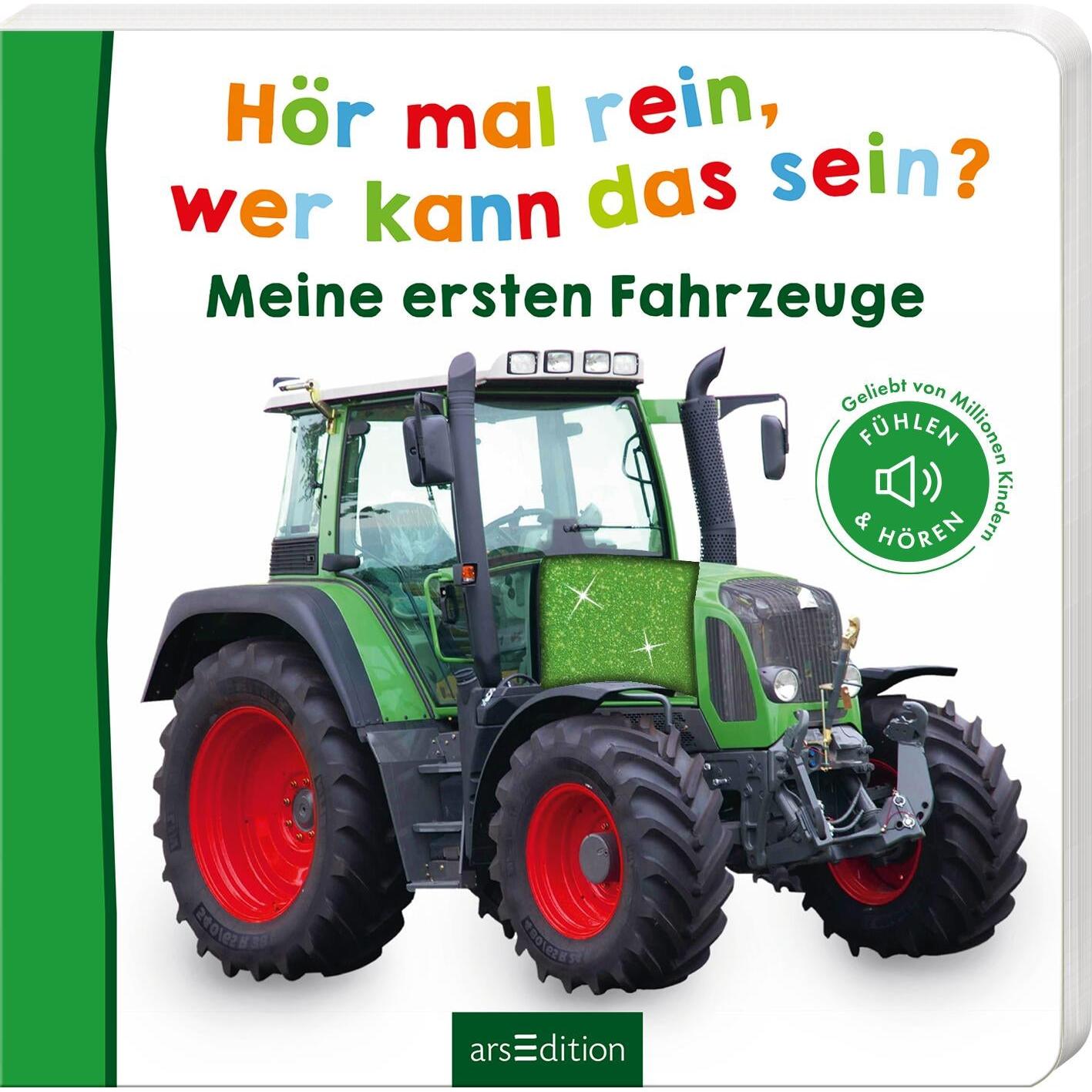 Arsedition Hör mal rein, wer kann das sein? Meine ersten Fahrzeuge