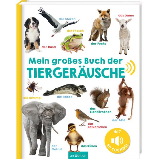 Arsedition mein großes Buch der Tiergeräusche