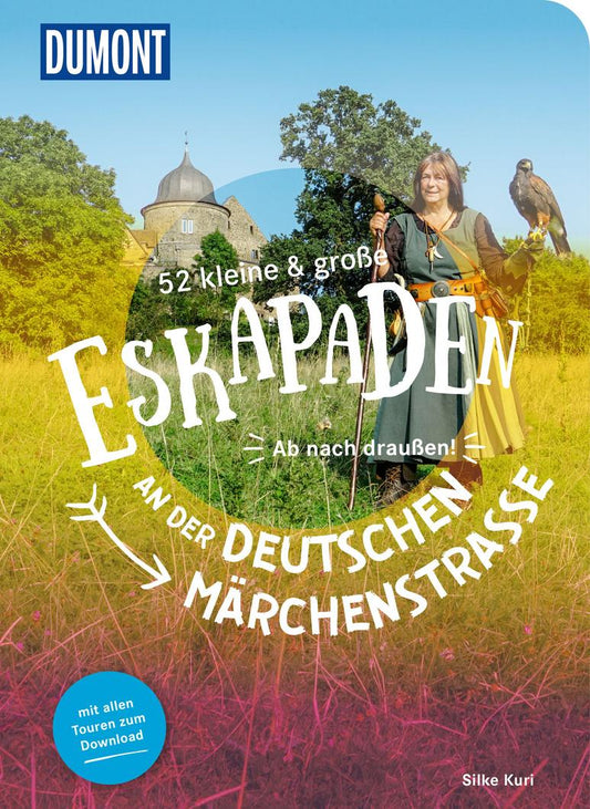 Dumont 52 Eskapaden an der Deutschen Märchenstraße