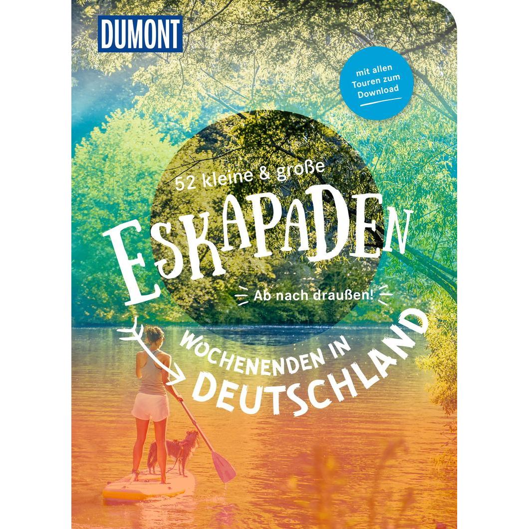 Dumont 52 Eskapaden Wochenenden in Deutschland