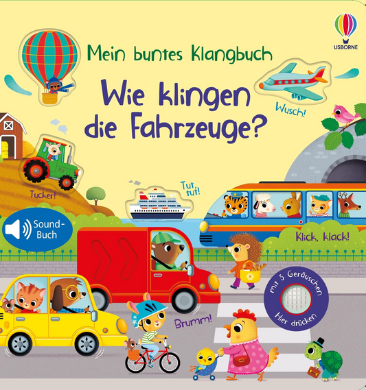 Usborne Mein buntes Klangbuch - wie klingen die Fahrzeuge?