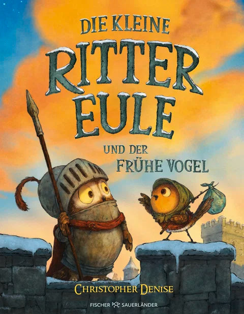 Fischer Sauerländer Verlag - Ritter Eule und der frühe Vogel