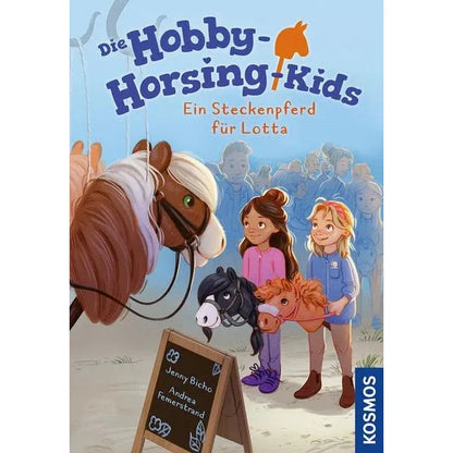 Kosmos Die Hobby-Horsing-Kids 1 - Ein Steckenpferd für Lotta