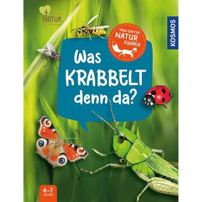 Kosmos Mein erster Naturführer - Was krabbelt denn da?