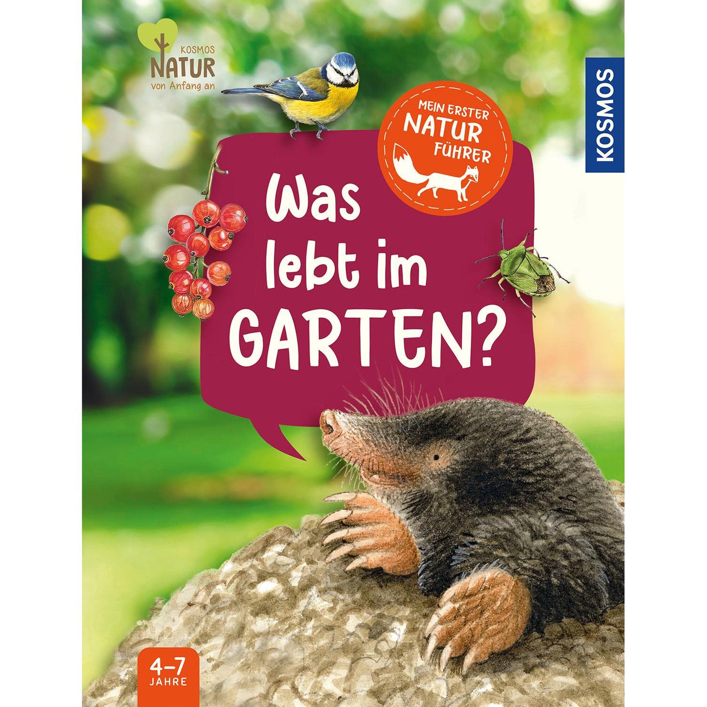 Kosmos - Mein erster Naturführer Was lebt im Garten?