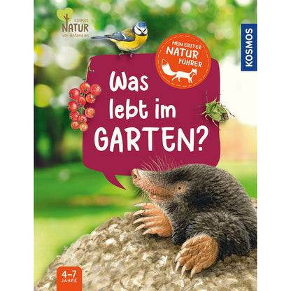 Kosmos - Mein erster Naturführer Was lebt im Garten?