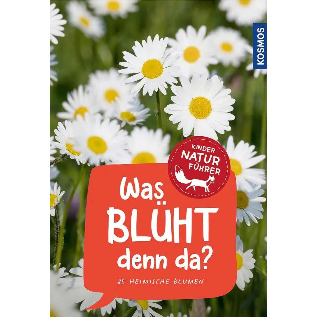 Kosmos - Was blüht denn da? Kindernaturführer
