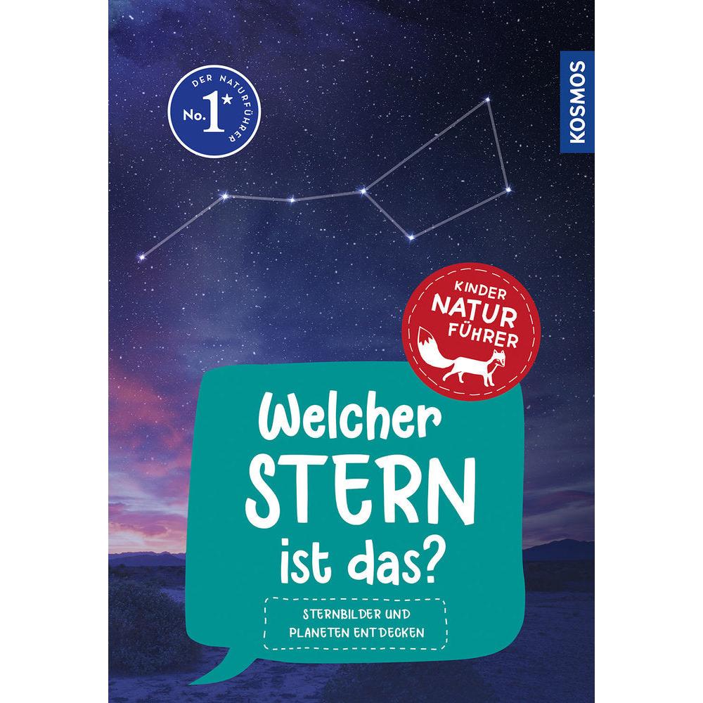 Kosmos - Welcher Stern ist das? Kindernaturführer