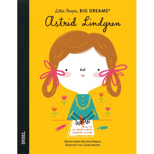 Little People, BIG DREAMS Astrid Lindgren