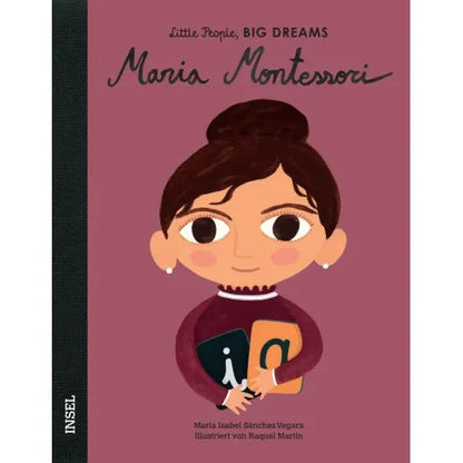 Little People, BIG DREAMS Maria Montessori