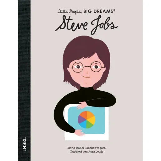 Little People, BIG DREAMS Steve Jobs