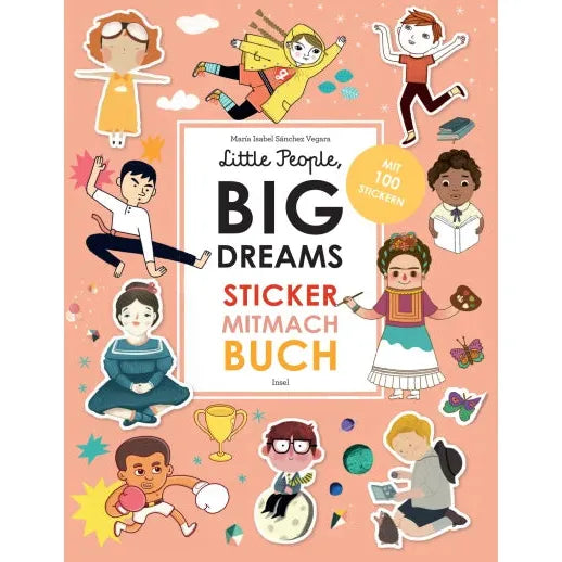 Little People, BIG DREAMS Sticker-Mitmach-Buch