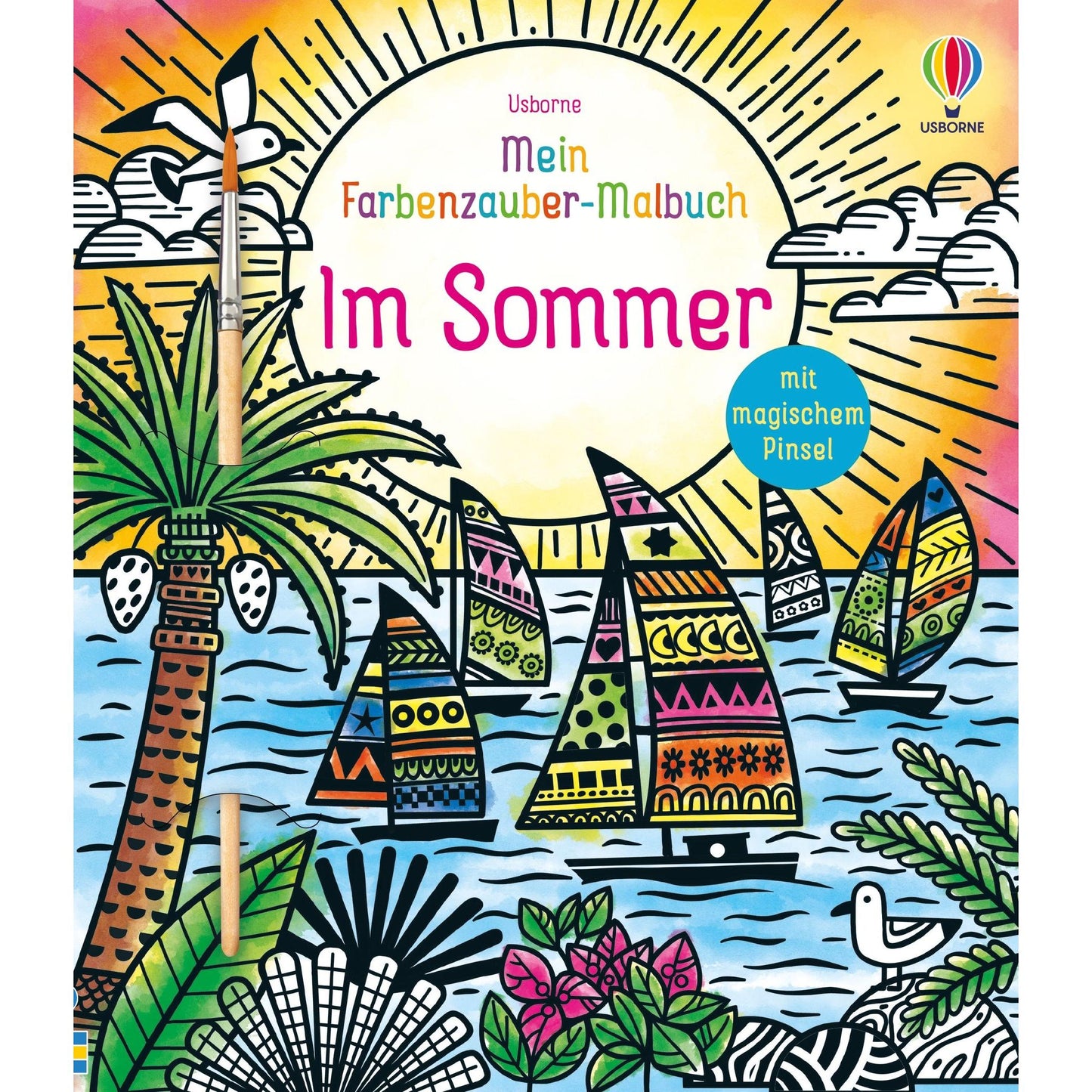 Usborne - Mein Farbenzauber-Malbuch Im Sommer 6+