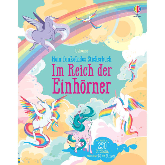 Usborne, mein funkelndes Stickerbuch, im Reich der Einhörner