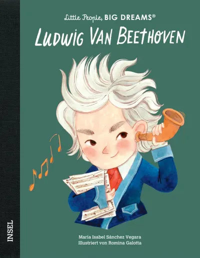 Little People, BIG DREAMS Ludwig Van Beethoven