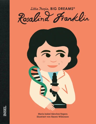 Little People, BIG DREAMS Rosalind Franklin