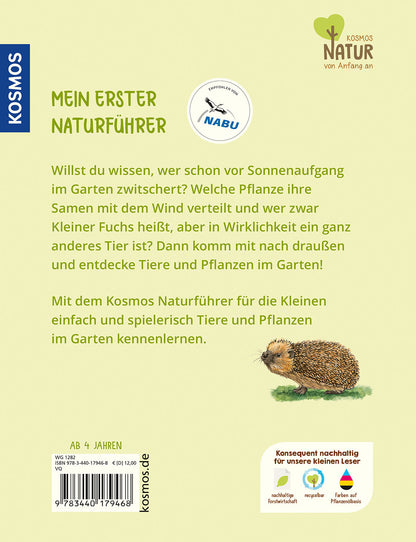Kosmos - Mein erster Naturführer Was lebt im Garten?