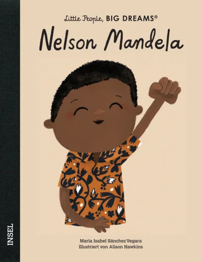 Little People, BIG DREAMS Nelson Mandela